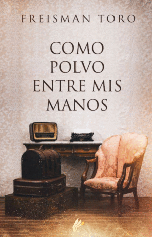 Como polvo entre mis manos