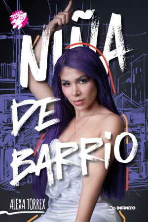 Niña De Barrio - Alexa Torrex (PREVENTA)